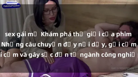 sex gái mỹ Khám phá thế giới của phim sex nô lệ tình dục: Những câu chuyện đầy nổi dậy, gợi cảm và gây sốc đến từ ngành công nghiệp giải trí đen tối